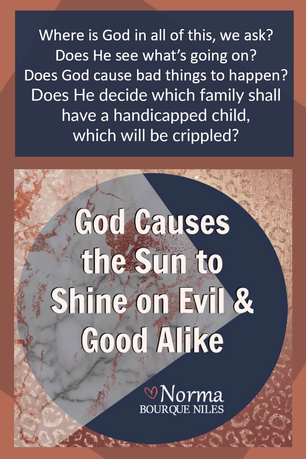 God Causes the Sun to Shine on Evil and Good Alike