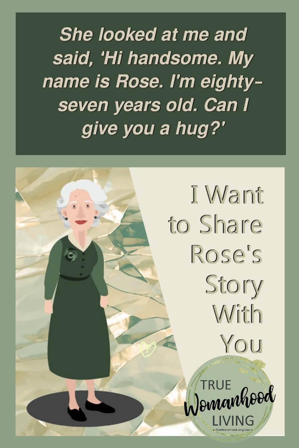 I Want to Share Rose's Story With You