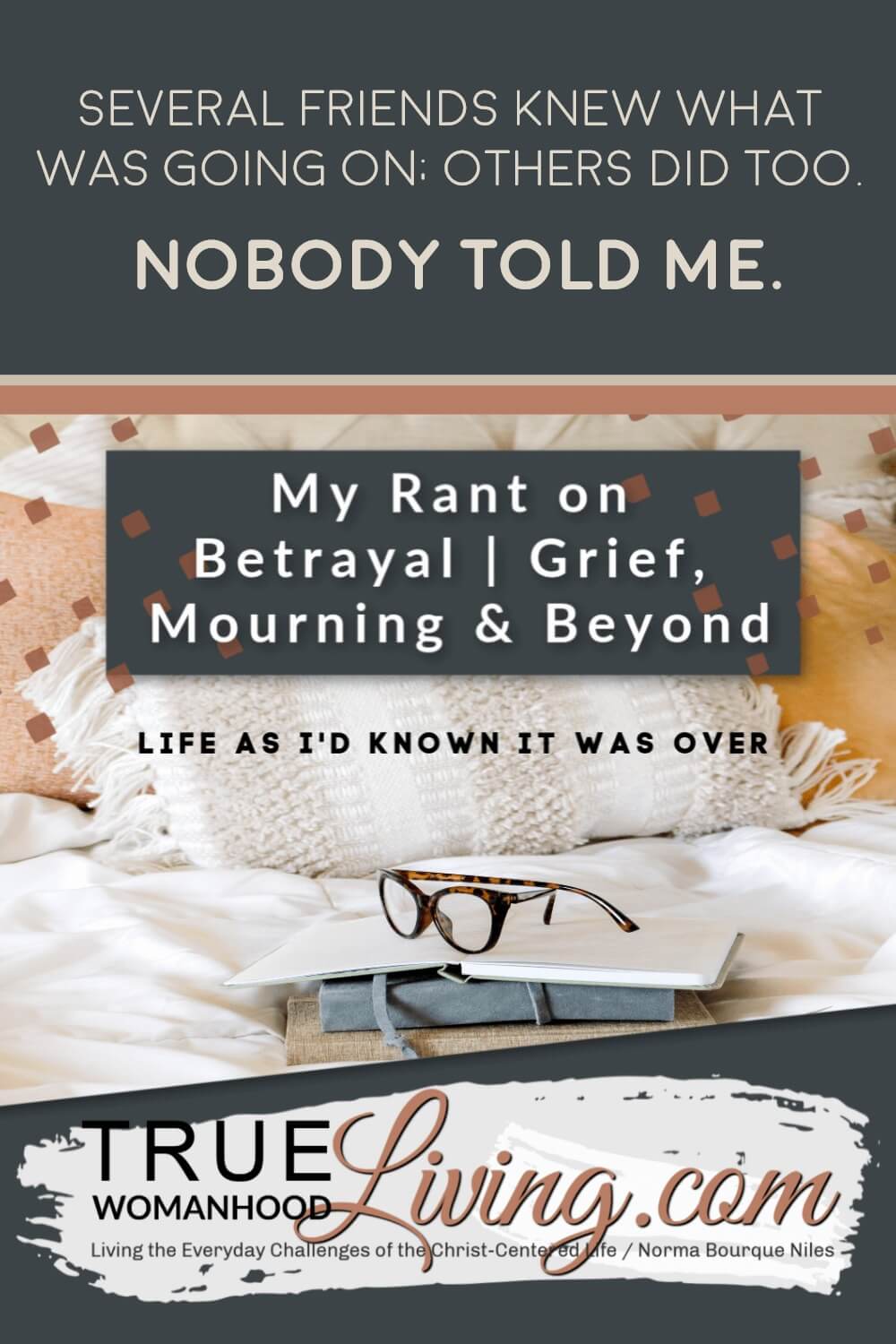 My Rant on Betrayal | Grief, Mourning and Beyond
